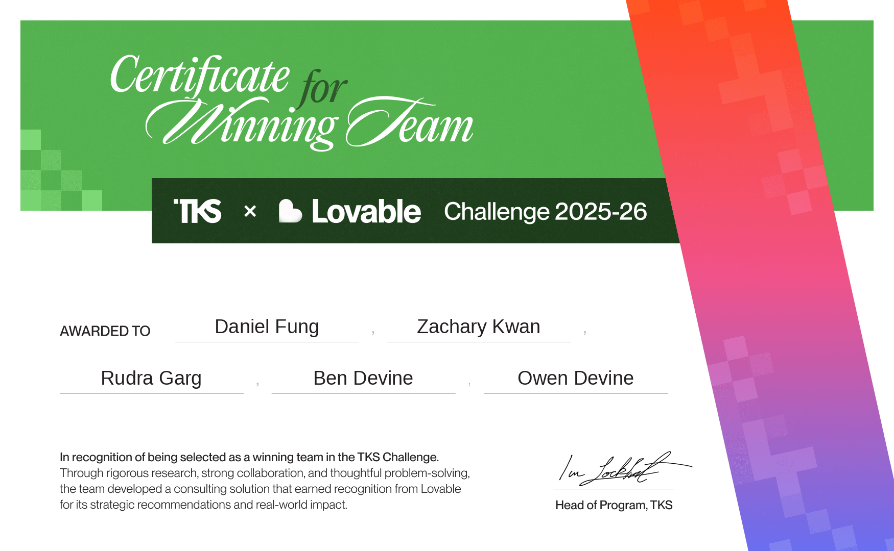 Certificate for winning team, TKS x Lovable Challenge 2025-26, awarded to Daniel Fung, Zachary Kwan, Rudra Garg, Ben Devine and Owen Devine.